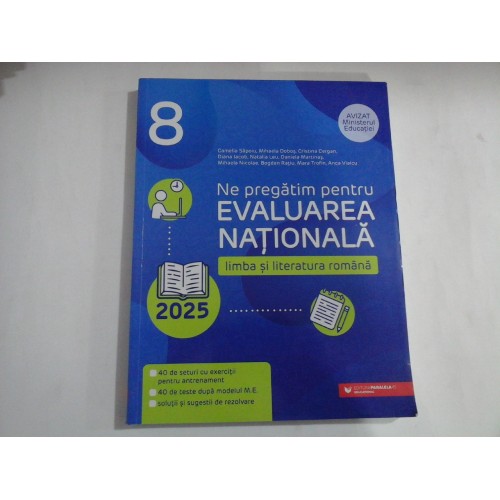 Ne pregatim pentru EVALUAREA NATIONALA limba si literatura romana 2025 - Avizat Ministerul Educatiei Ne pregatim pentru EVALUAREA NATIONALA limba si literatura romana 2025 - Avizat Ministerul Educatiei